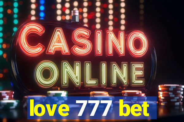 love 777 bet